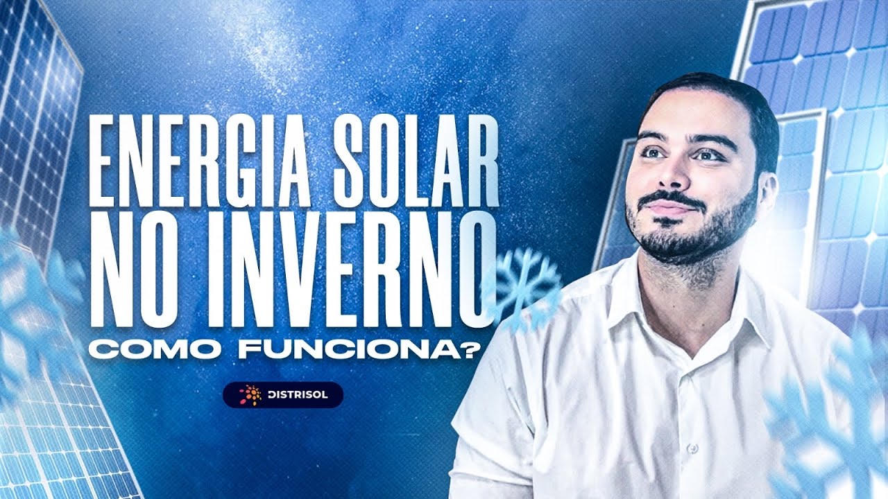 COMO funciona a ENERGIA SOLAR no inverno?