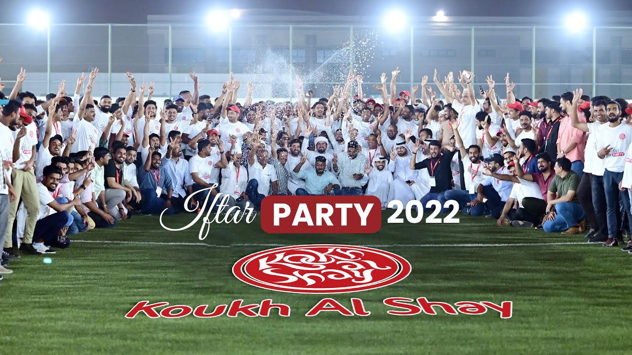 Koukh Al Shay - Iftar Party 2022