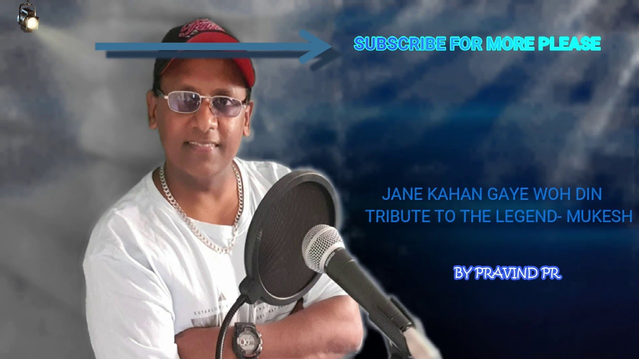 jaane kahan gaye wo din -  pravind pr