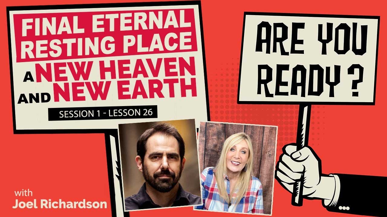 Final Eternal Resting Place: A New Heaven and New Earth Joel Richardson #26