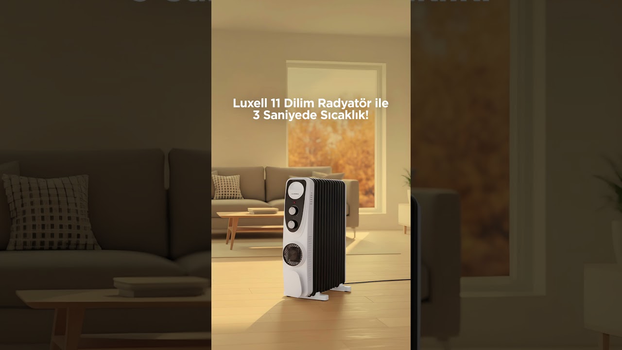 Kışa Meydan Oku: Luxell 11 Dilim Yağlı Radyat&ouml;r 🔥❄️