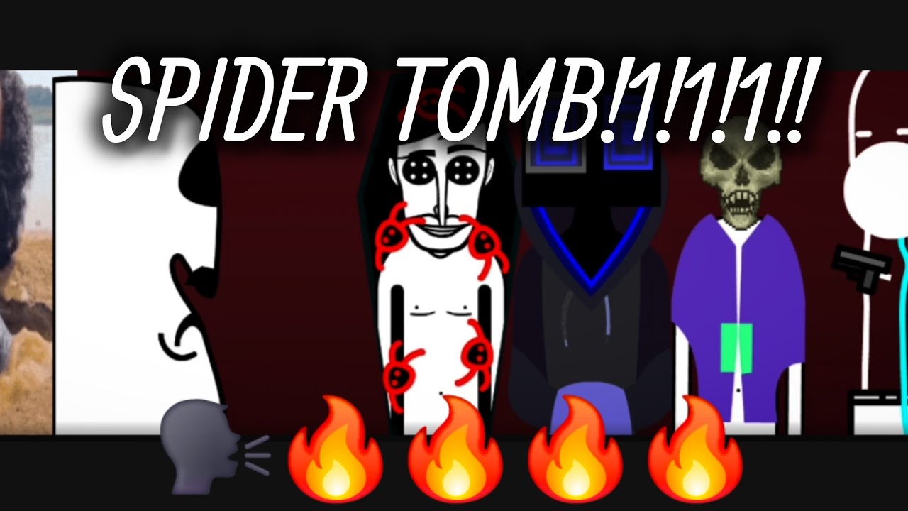 SPIDER TOMB!1!1!! 🗣🔥🔥🔥🔥 | spider tomb incredibox mix I think
