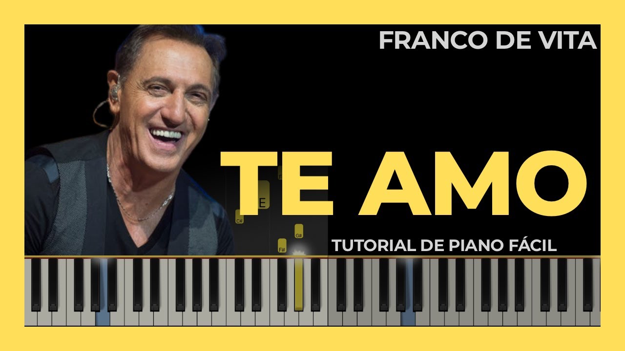 TE AMO - Tutorial de piano FÁCIL - Franco de Vita