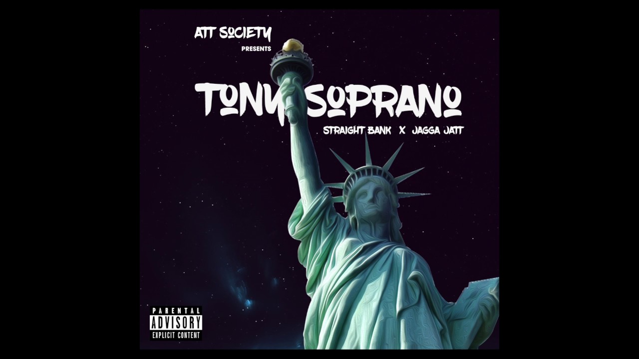 TONY SOPRANO | Straight Bank | Jagga Jatt | ATT SOCIETY