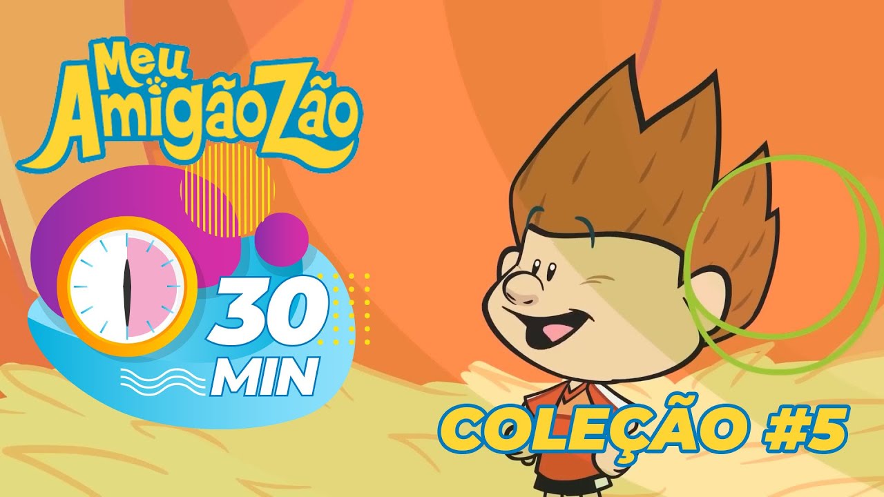30 Minutos de Amigaozão - Sem Parar [Coleção #5]