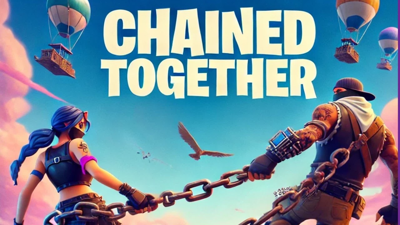 CHAINED TOGETHER | KOXXGAMING |