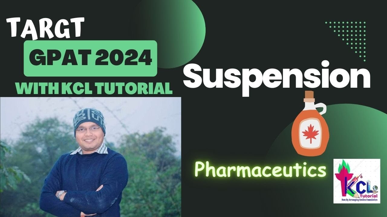 About Suspension - Liquid Dosage Form - Target 🎯 GPAT 2024 with KCL Tutorial