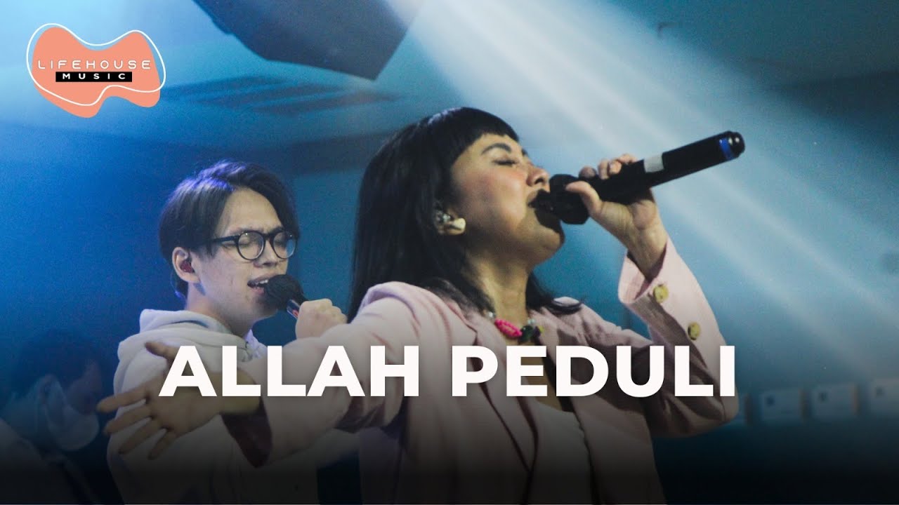 Allah Peduli - Lifehouse Music ft. Meda Kawu