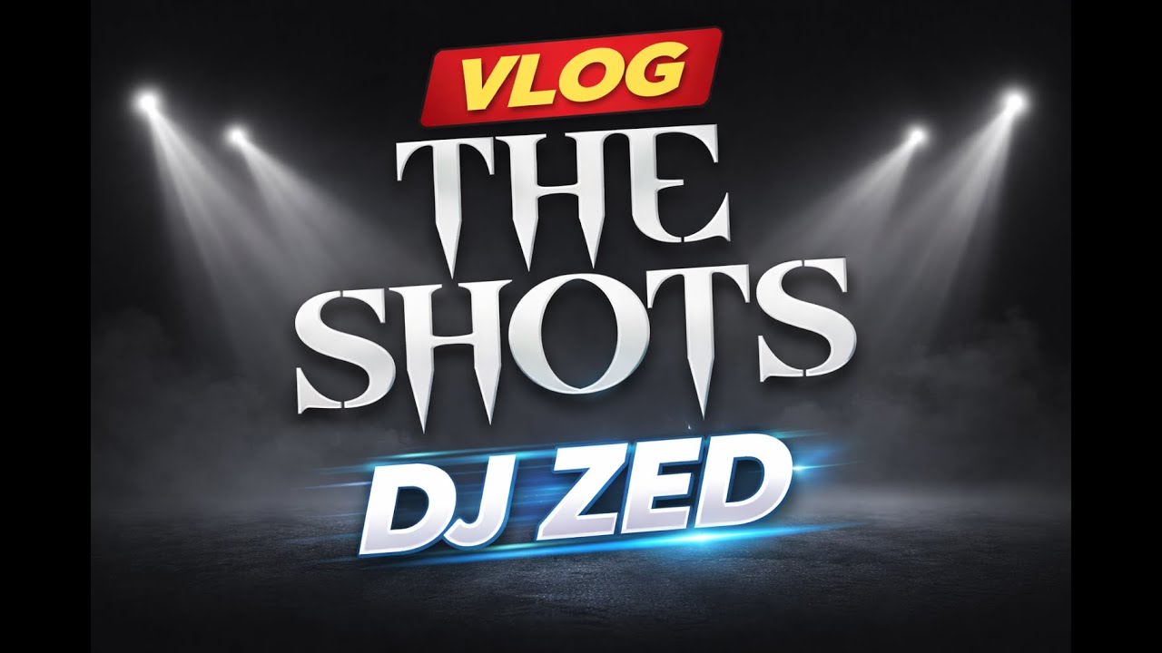 vlog 2 /CLUB THE SHOTS/ ZED