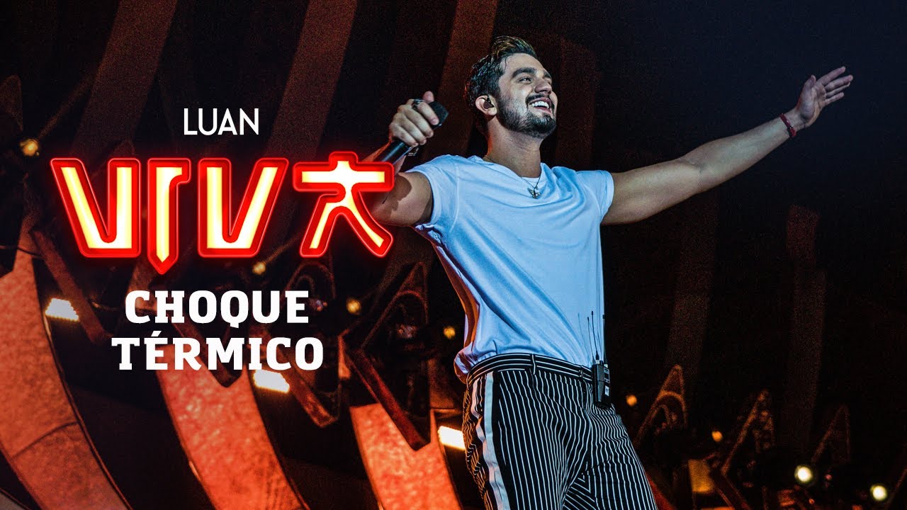 Luan Santana - choque t&eacute;rmico (DVD VIVA) [V&iacute;deo Oficial]