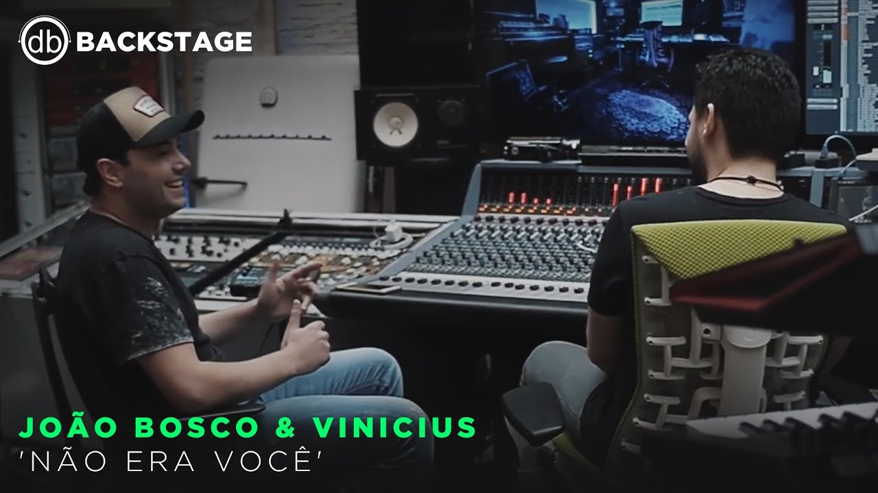 Backstage Vip - João Bosco e Vinícius (Não Era Você)