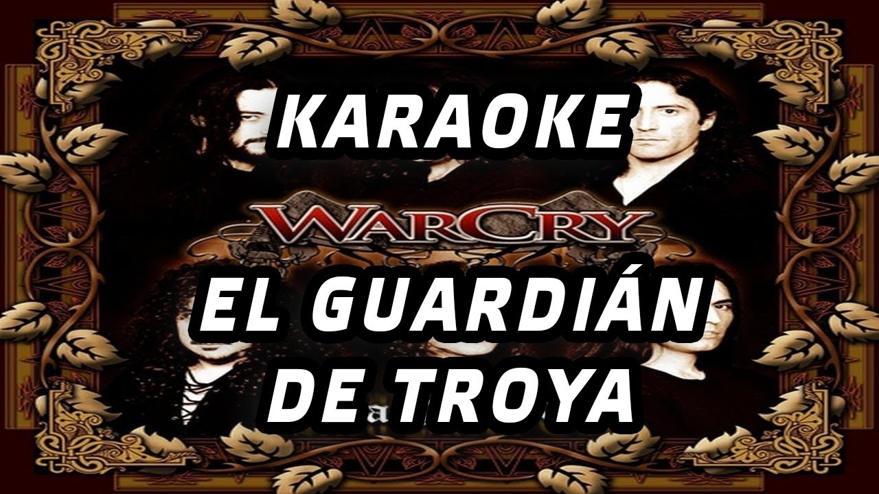KARAOKE Guardian Troya WarCry