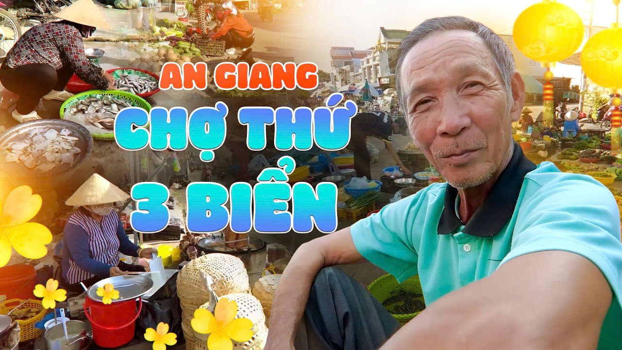 Khám Phá Chợ Thứ 3 Biển - An Giang | Nhịp Sống Sáng Sớm Chợ Quê Miền Tây Bình Dị