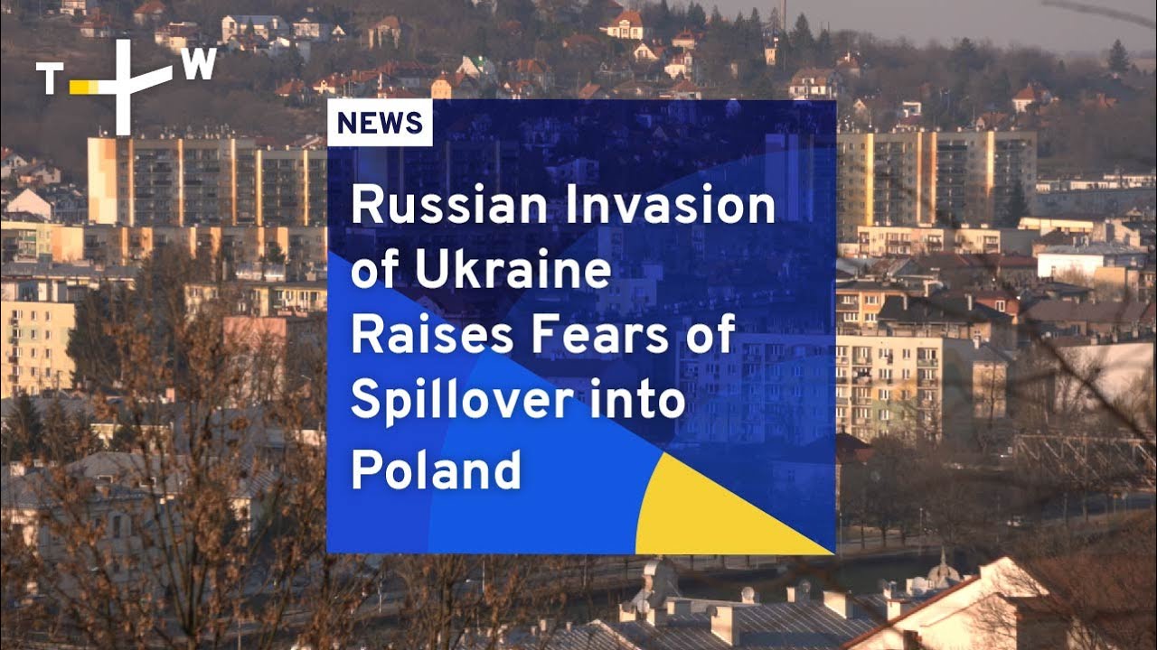 Russian Invasion of Ukraine Raises Fears of Spillover into Poland | TaiwanPlus News