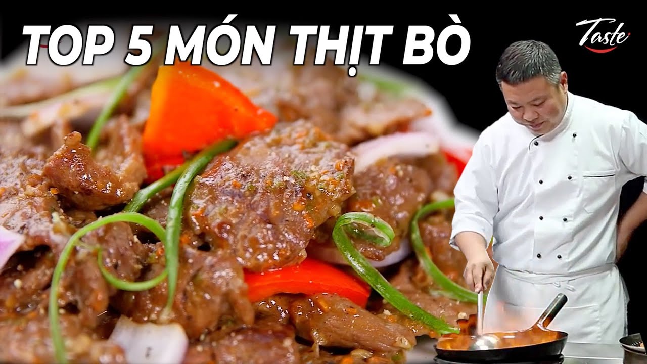 TOP 5 Công thức THỊT BÒ MỀM NGON Từ Siêu Đầu Bếp | Món Ngon Mỗi Ngày | Thập Phương Mỹ Vị