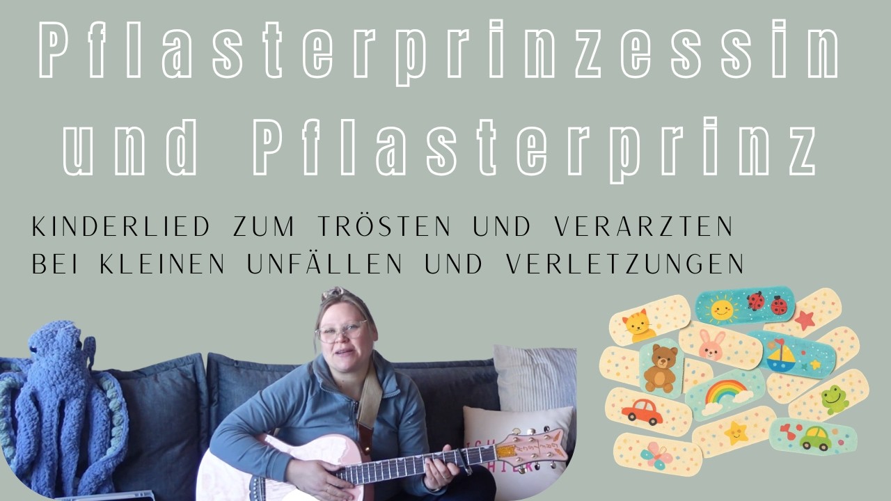 Ich bin die Pflasterprinzessin | Lieder im Ohr Original | Trostlied | Pflasterlied