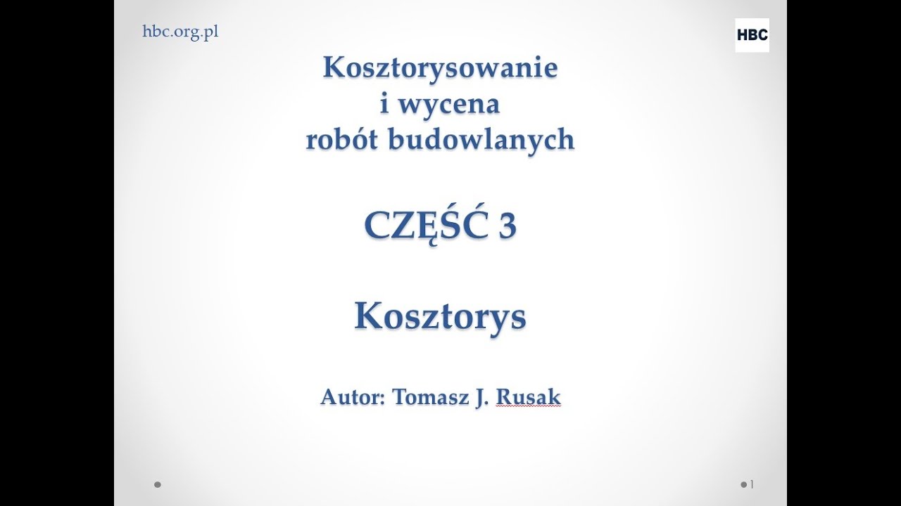 Kosztorysowanie robót budowlanych - Część 3 - KOSZTORYS