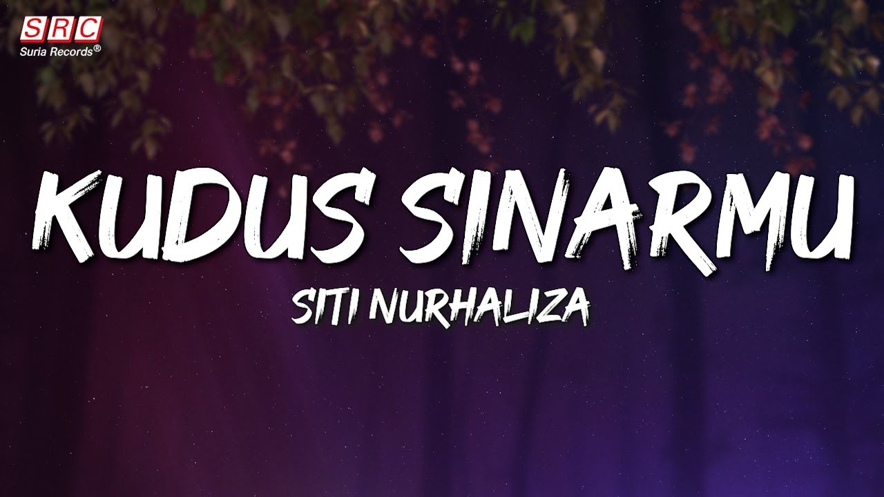 Siti Nurhaliza - Kudus Sinarmu (Official Lyrics Video)