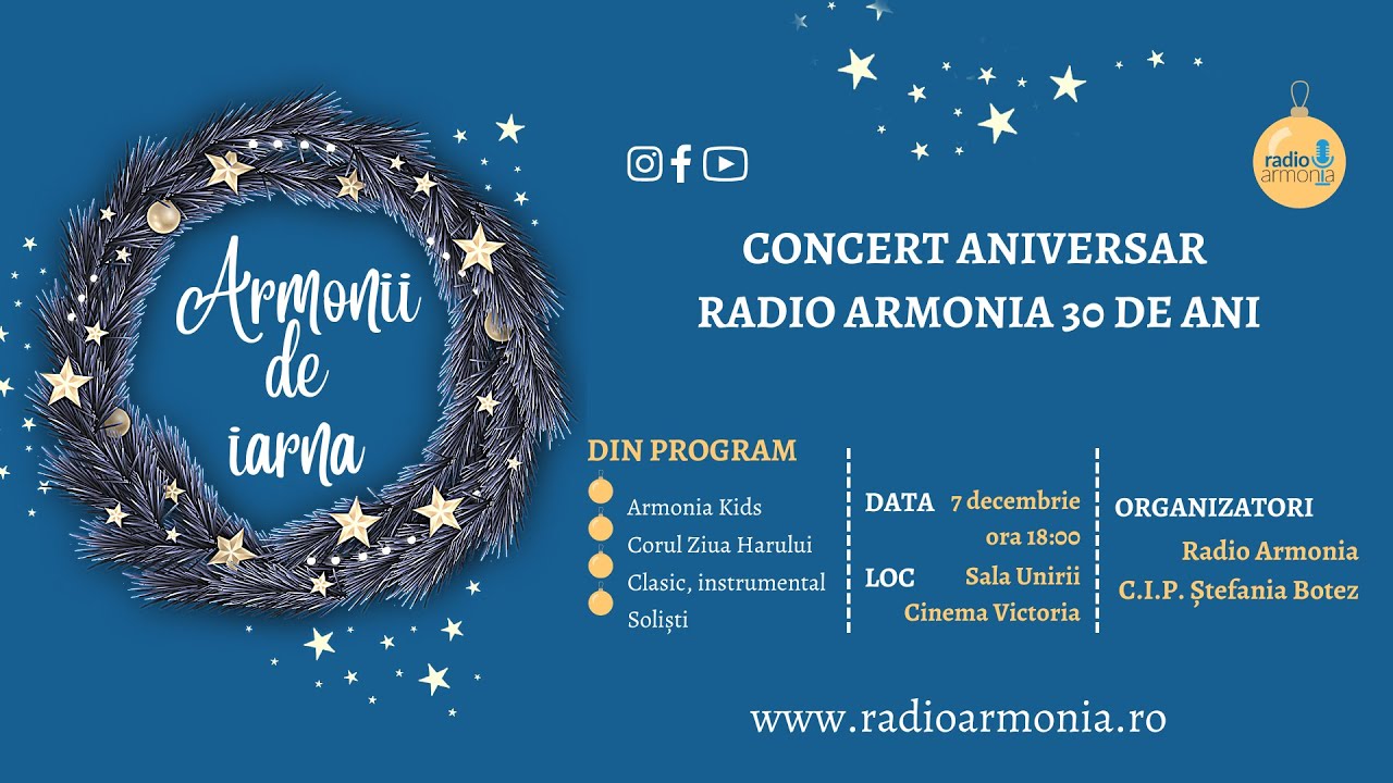 Concert Armonii de iarna - aniversare 30 de ani de Radio Armonia