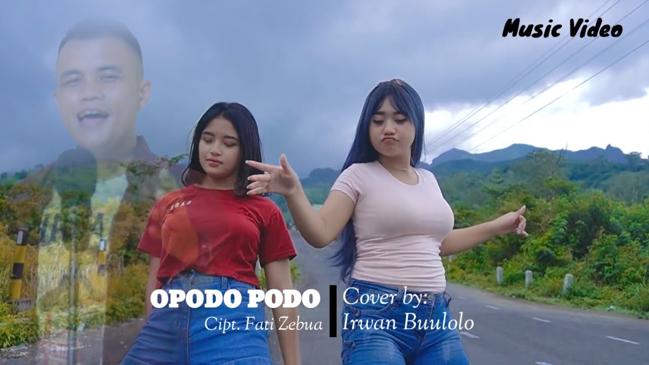 OPODO PODO || Irwan Buulolo || Cipt. Fati Zebua (Music Video)