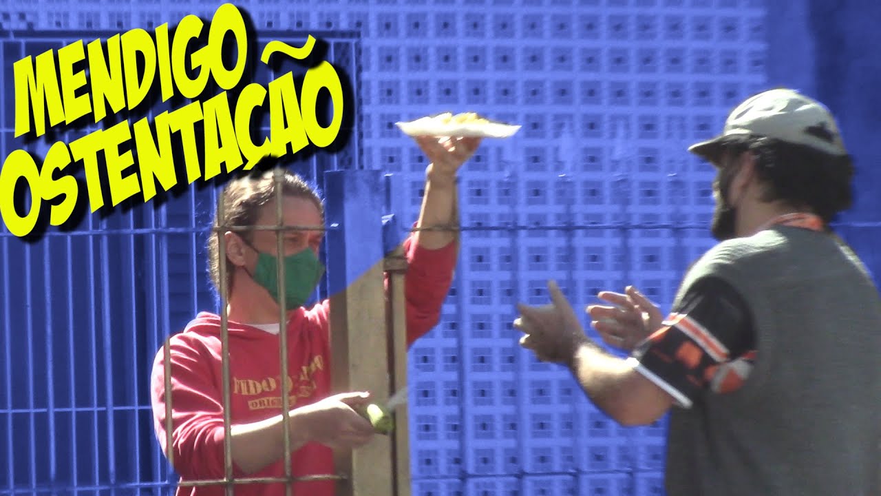 MENDIGO OSTENTAÇÃO  COMPRANDO COMIDA NAS CASAS