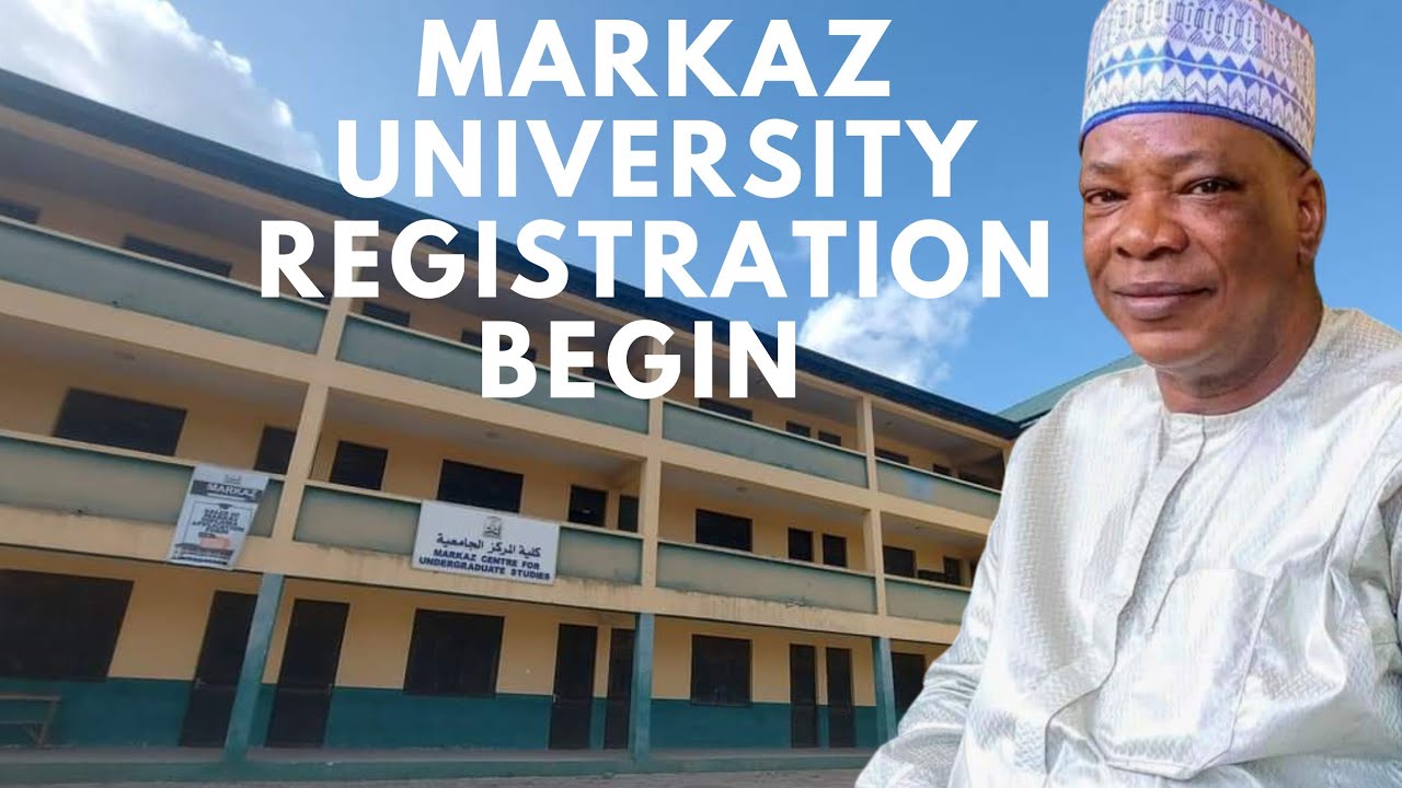 AT LAST MARKAZ UNIVERSITY REGISTRATION BEGIN DETAILS BY SHEIKH HABEEBULLAH EL-ILORY MUDRIL MARKAZ