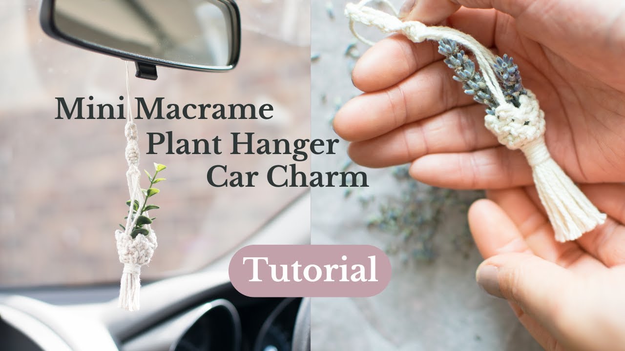Mini Macrame Plant Hanger Car Charm