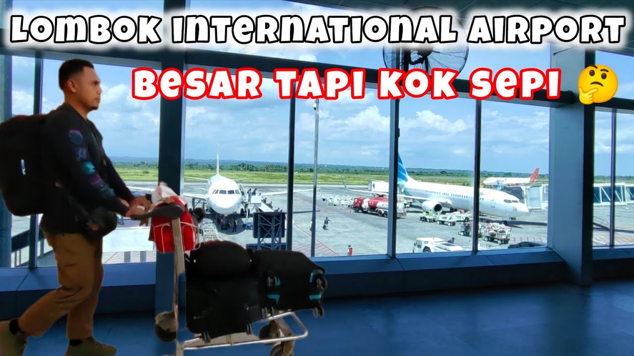 intip kemegahan dan fasilitas Bandara International Lombok @aszalika