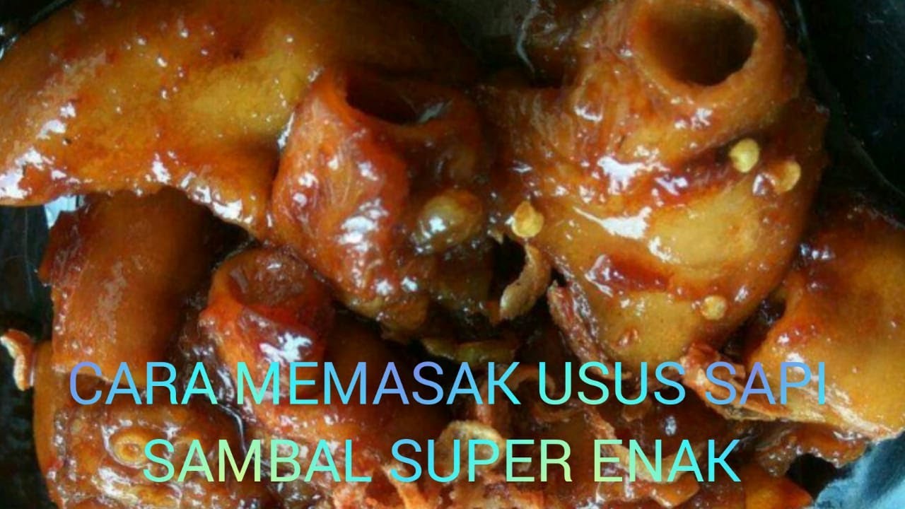 Cara memasak usus sapi sambal super enak dan mantap.