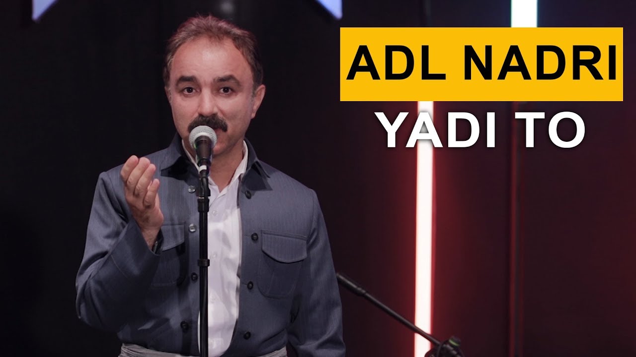 Adl Nadri - Yadi To (Kurdmax Acoustic)