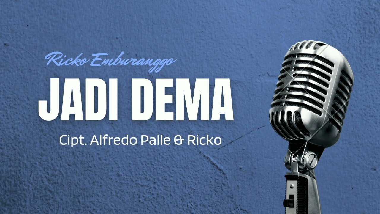 JADI DEMA / RICKO EMBURANGGO / LAGU DAERAH ENDE LIO/ LIRIK LAGU