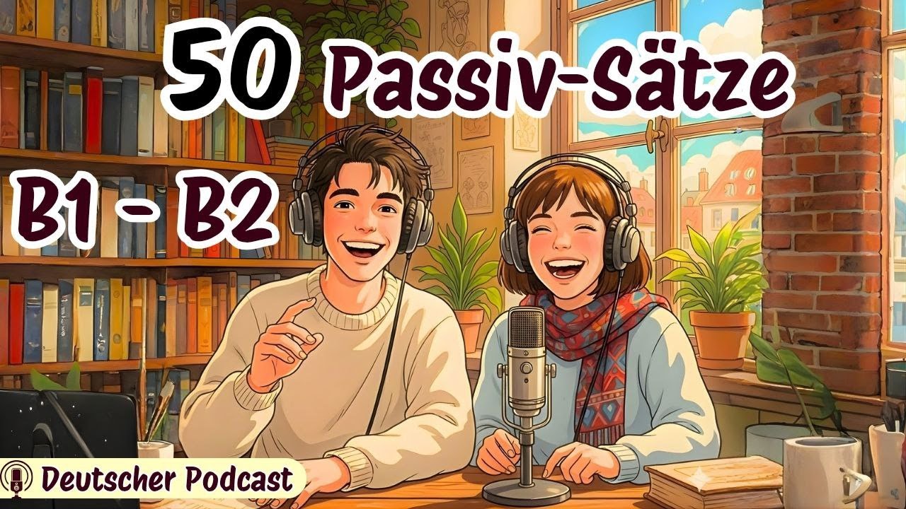 50 Passiv-Sätze, die du JETZT brauchst 😱 | Endlich Passiv verstehen (B1 → B2)