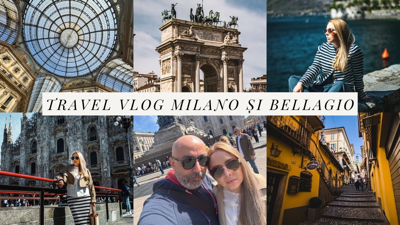Vlog de călătorie | Milano & Bellagio