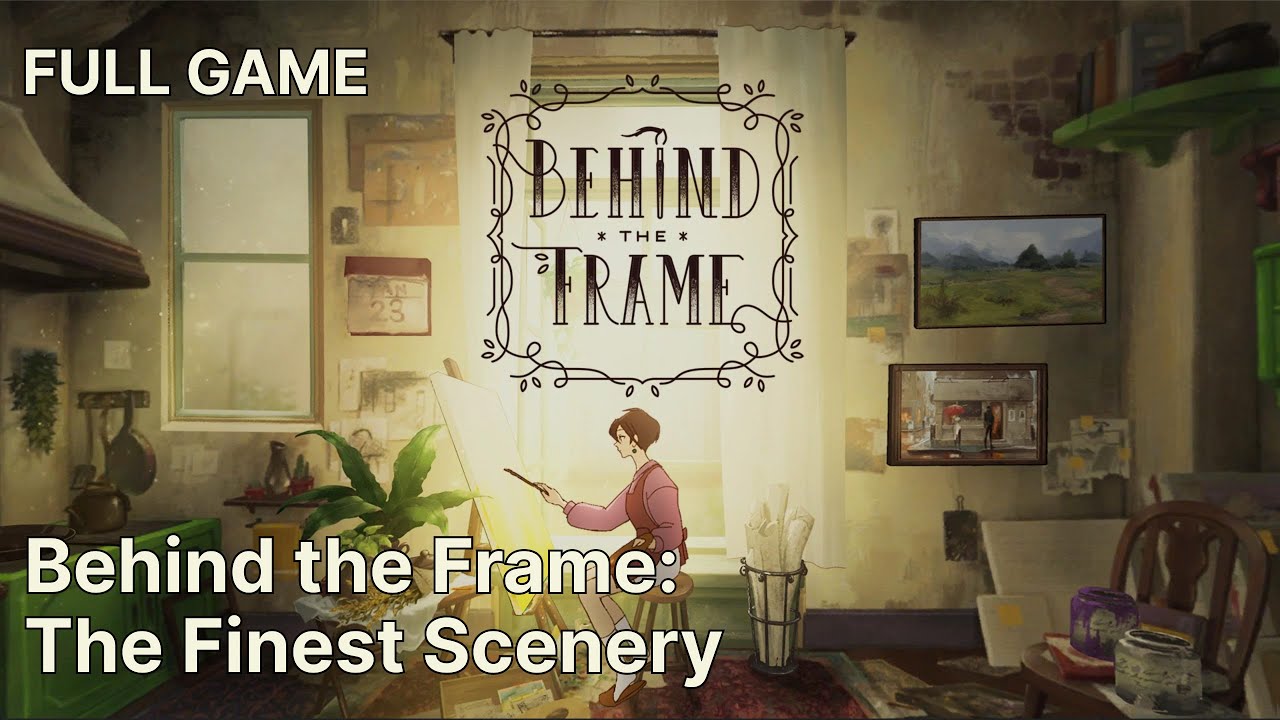 FULL GAME: Behind the frame the finest scenery