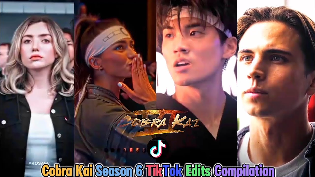 Cobra Kai Season 6 TikTok Edits Compilation