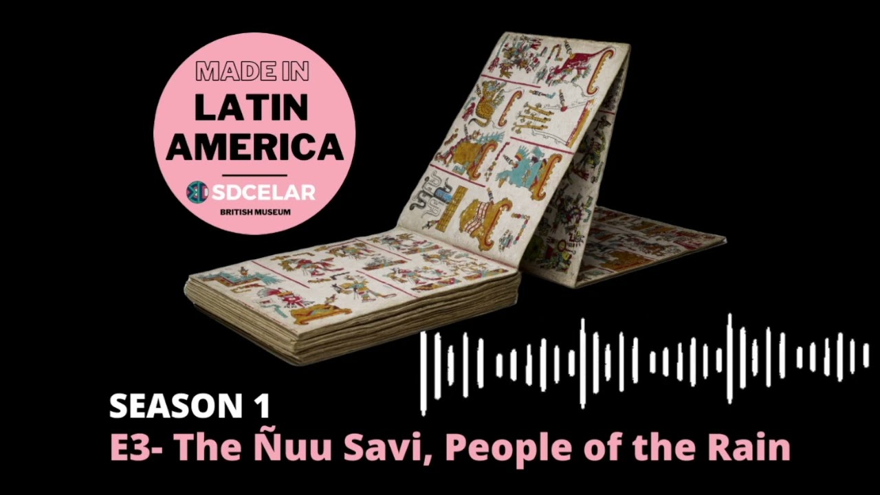 The &Ntilde;uu Savi, People of the Rain - S1E3 Made in Latin America