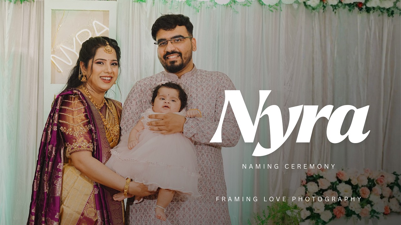 NYRA'S NAMING CEREMONY - FRAMING LOVE PHOTOGRAPHY