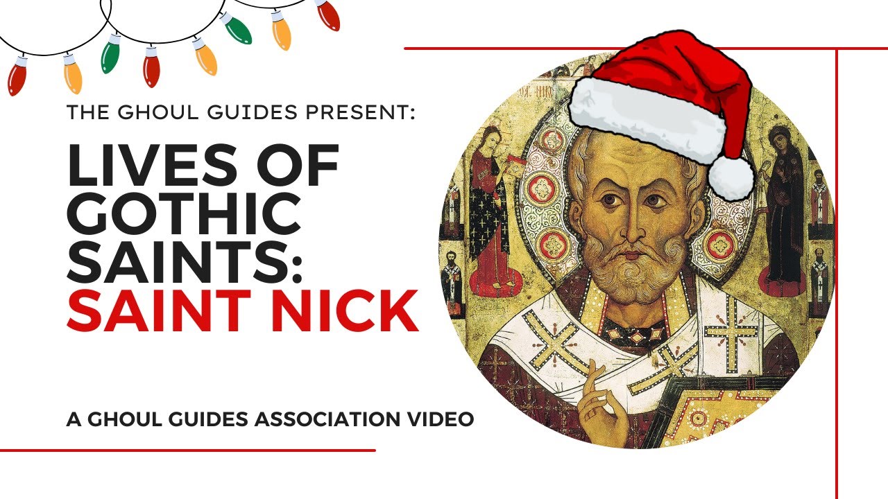 Saint Nick: The Gothic Lives of Saints | Ghoul Guides Association