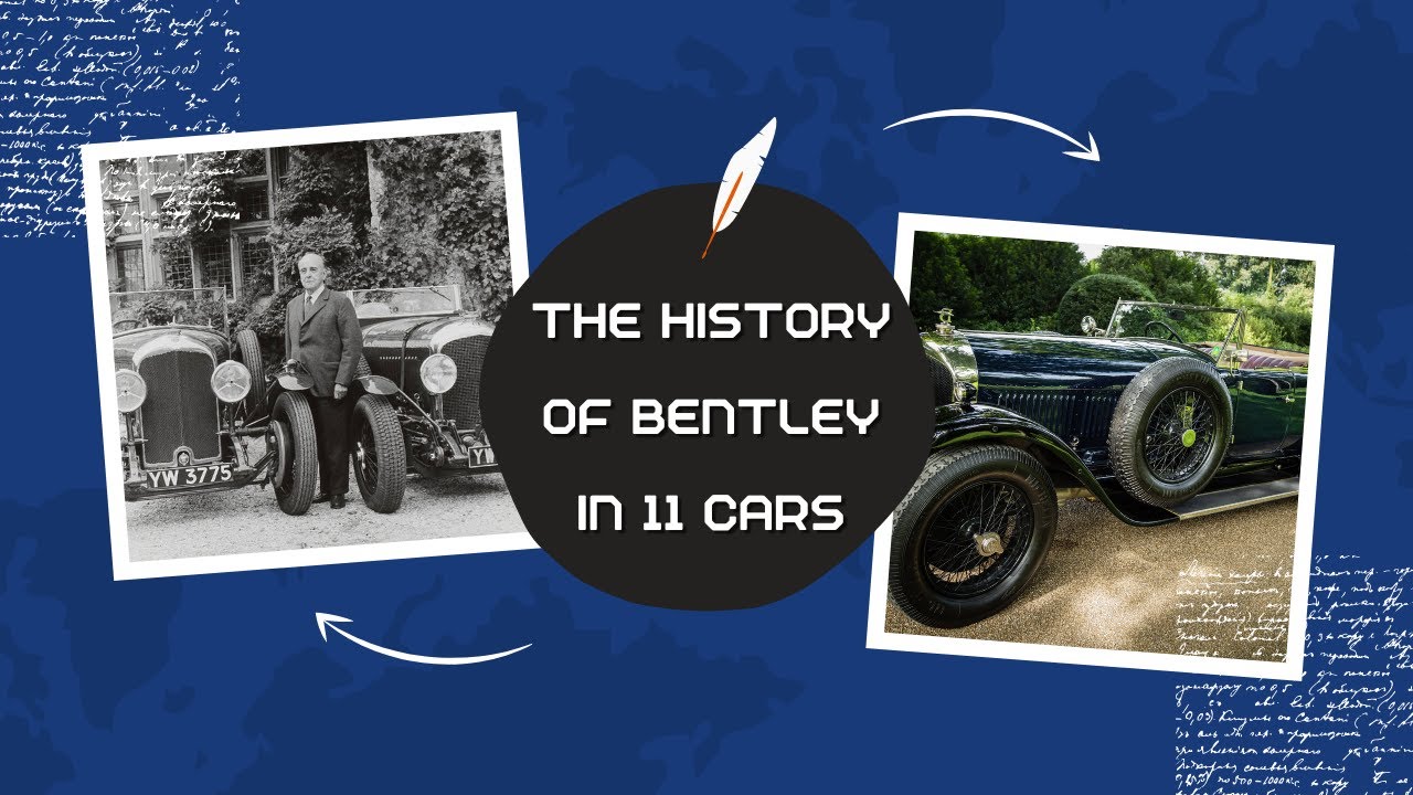 The History of Bentley in 11 Cars (1919 to Bacalar) - Living Luxury
