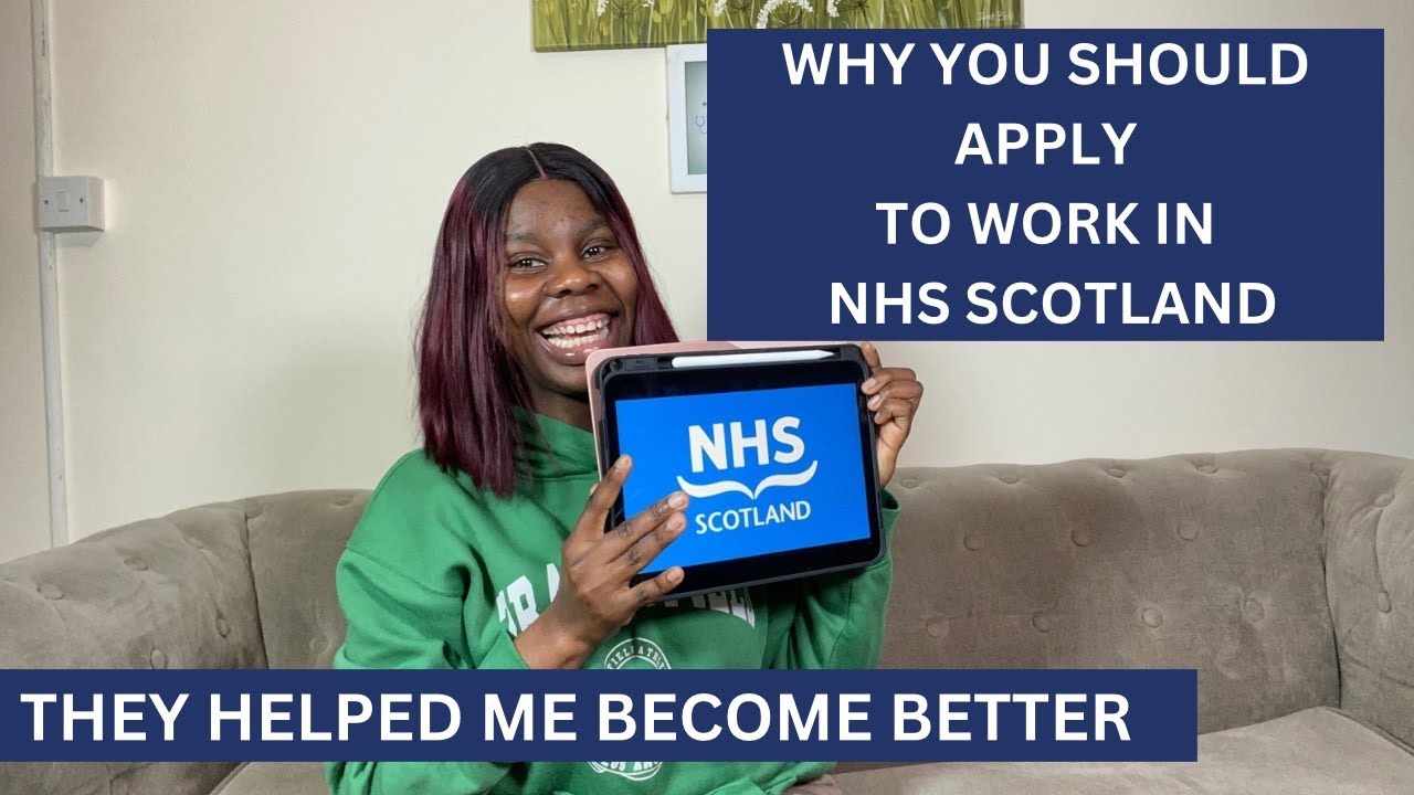 HERE IS WHY YOU SHOULD APPLY TO NHS SCOTLAND AS A YOUNG NURSE