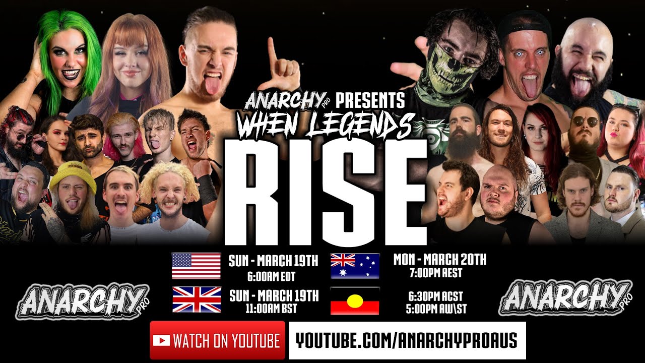 Anarchy Pro Presents: When Legends Rise - FULL SHOW