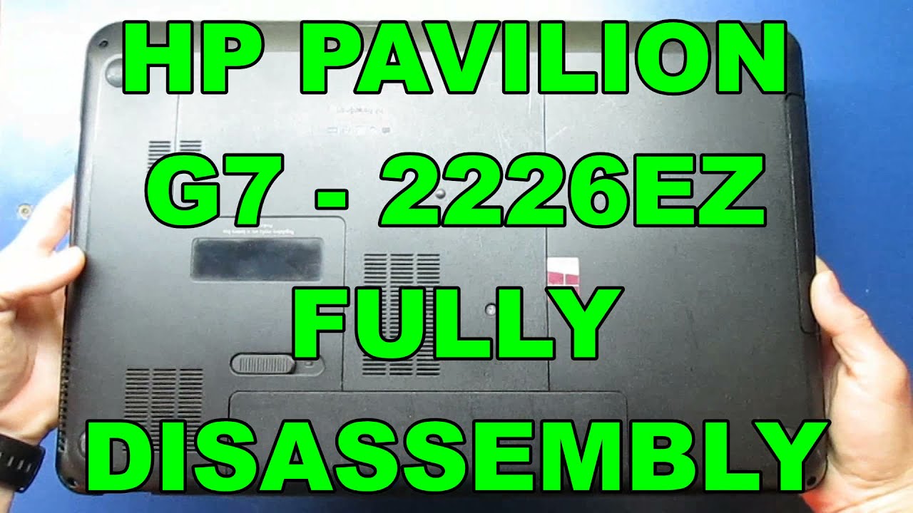 HP PAVILION G7 2226EZ laptop disassembly, take apart, teardown