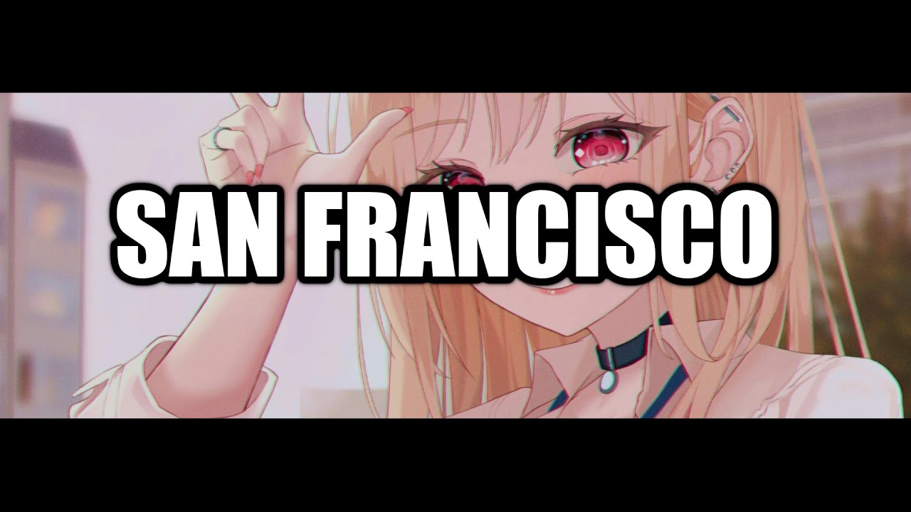 Aymi - San Francisco | NIGHTCORE |