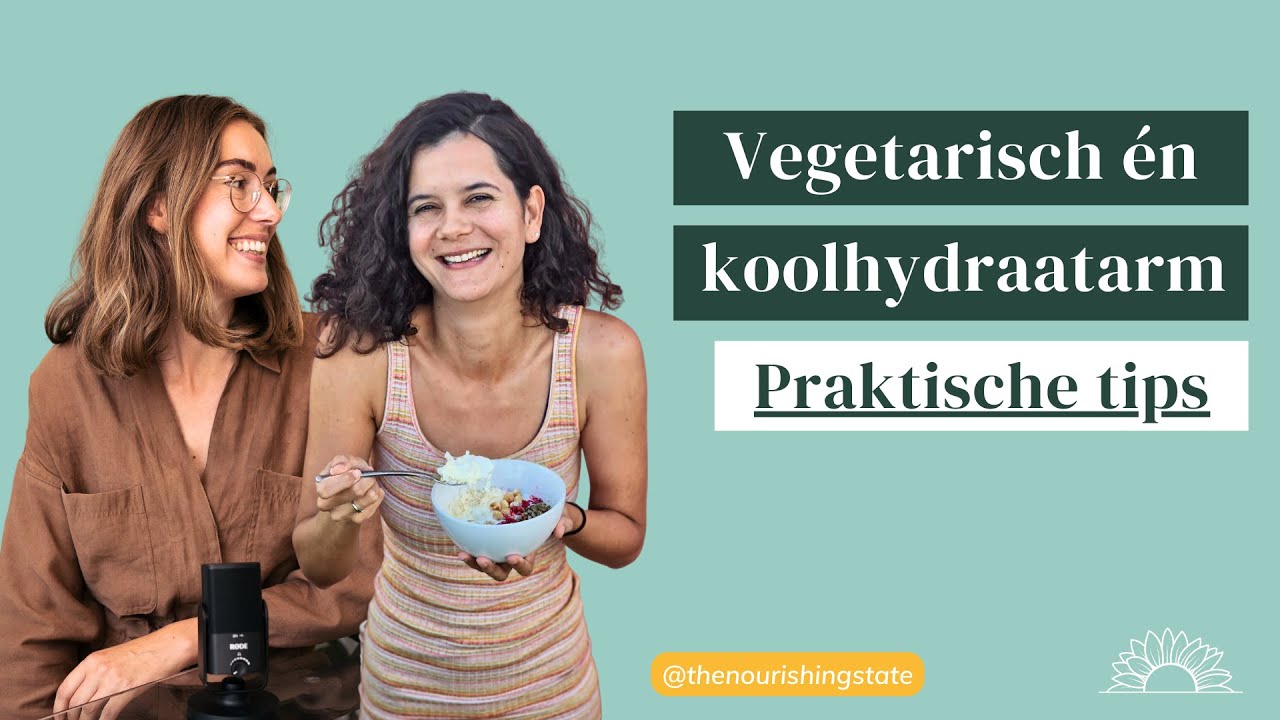 Vegetarisch &eacute;n koolhydraatarm eten | Di&euml;tist Helene deelt praktische tips
