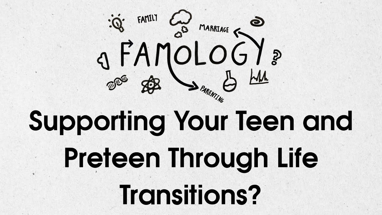 Supporting Your Teen and Preteen Through Life Transitions