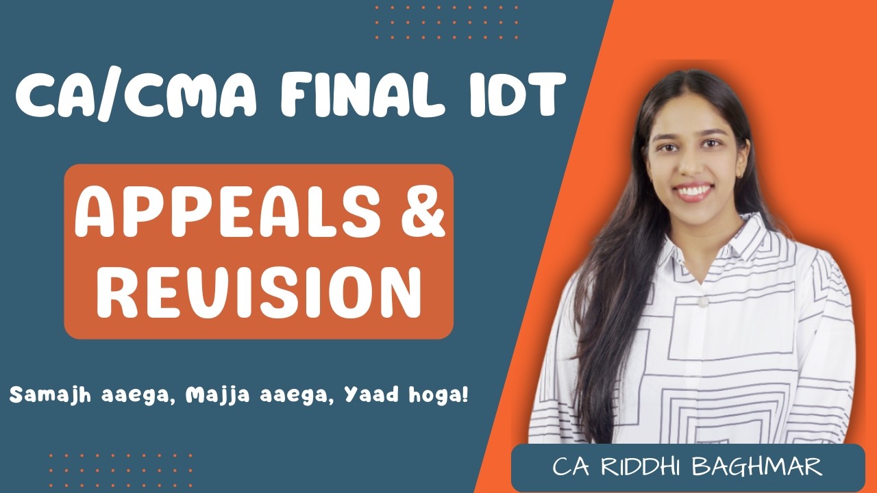 CA/CMA Final IDT - Appeals and Revision - Full Amended Revision