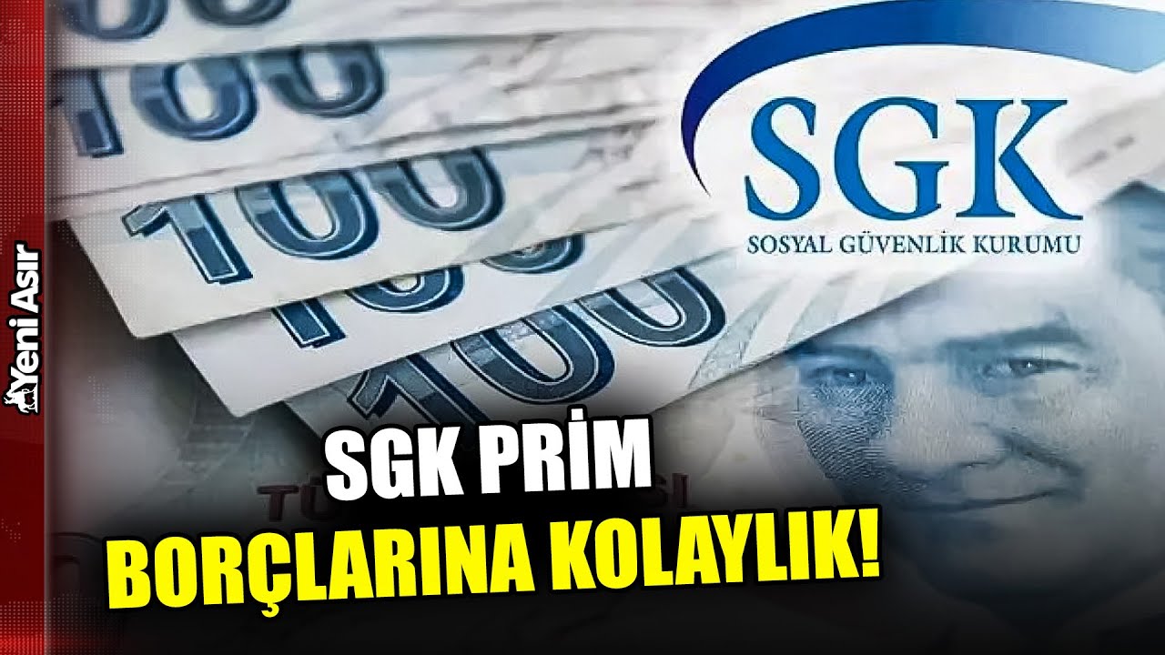 SGK Prim Borçlarına Yeni Düzenleme! I Yeni Asır