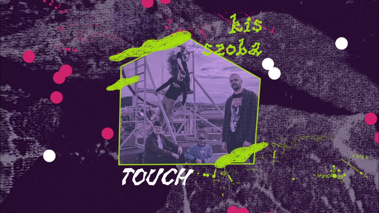 kis szoba: Touch