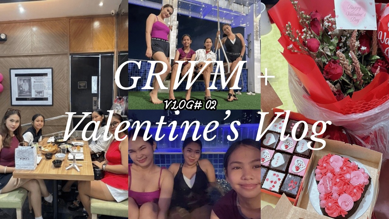 Vlog #2 | GRWM + Valentine’s Date with My Mom & Sisters 💌🌸