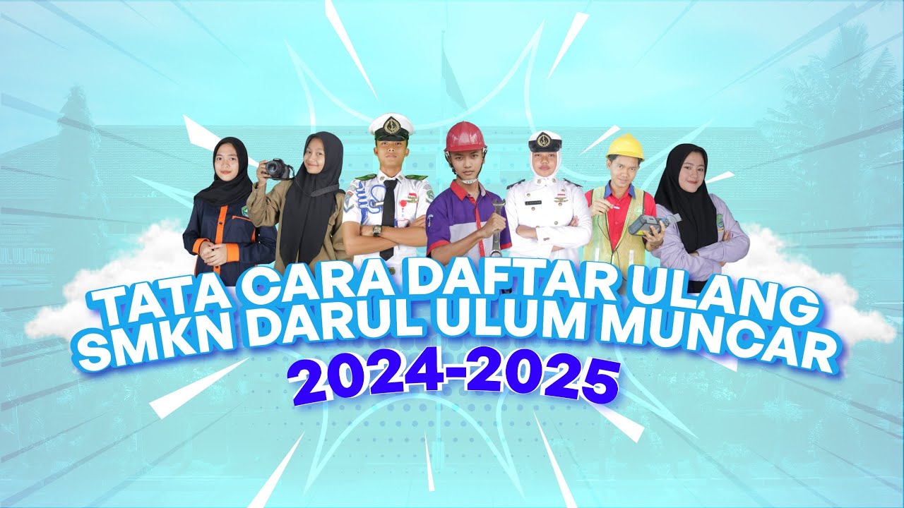 TATA CARA DAFTAR ULANG PPDB 2024 - SMKN DARUL ULUM MUNCAR BANYUWANGI